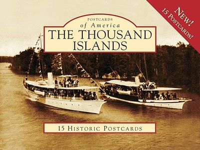 The Thousand Islands di The Antique Boat Museum edito da Arcadia Publishing (SC)