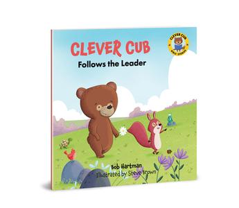 Clever Cub Follows the Leader di Bob Hartman edito da David C Cook