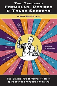 Two Thousand Formulas, Recipes and Trade Secrets di Harry Bennett edito da Feral House,U.S.