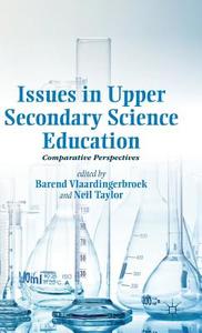 Issues in Upper Secondary Science Education di Neil Taylor edito da Palgrave Macmillan