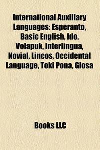 International Auxiliary Languages: Esper di Books Llc edito da Books LLC, Wiki Series