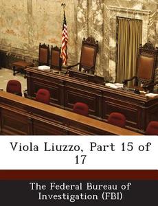 Viola Liuzzo, Part 15 Of 17 edito da Bibliogov