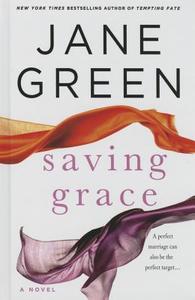 Saving Grace di Jane Green edito da Wheeler Publishing Large Print