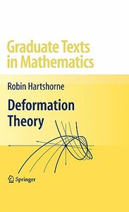 Deformation Theory di Robin Hartshorne edito da Springer-Verlag GmbH