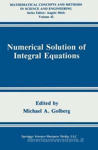 Numerical Solution of Integral Equations edito da Springer US