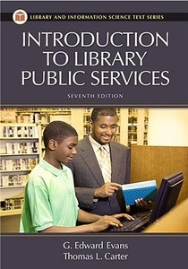Introduction To Library Public Services di G Edward Evans, Thomas L Carter edito da Libraries Unlimited