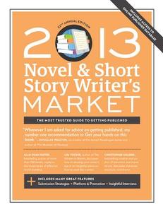 2013 Novel & Short Story Writer's Market di Scott Francis edito da F&W Publications Inc