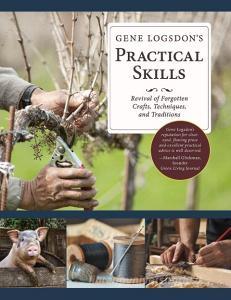 Gene Logsdon's Practical Skills di Gene Logsdon edito da Echo Point Books & Media