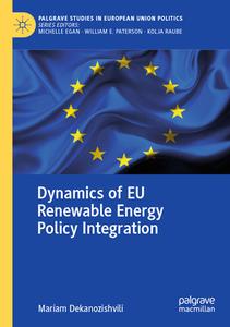 Dynamics of EU Renewable Energy Policy Integration di Mariam Dekanozishvili edito da Springer International Publishing