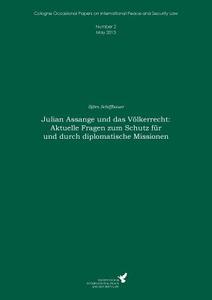 Julian Assange und das Völkerrecht: Aktuelle Fragen zum Schutz für und durch diplomatische Missionen di Björn Schiffbauer edito da Books on Demand