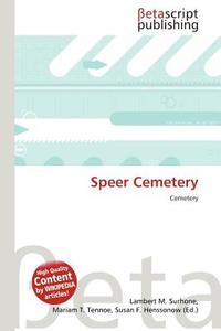 Speer Cemetery edito da Betascript Publishing