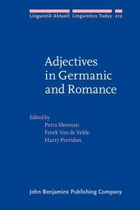 Adjectives In Germanic And Romance edito da John Benjamins Publishing Co