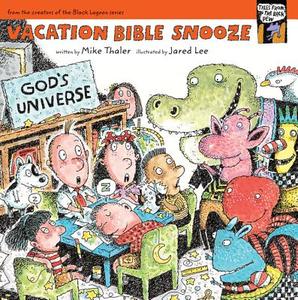 Vacation Bible Snooze di Mike Thaler edito da ZONDERVAN
