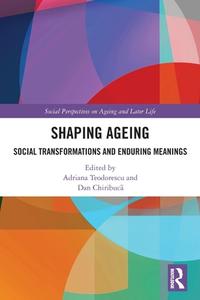 Shaping Ageing edito da Taylor & Francis Ltd