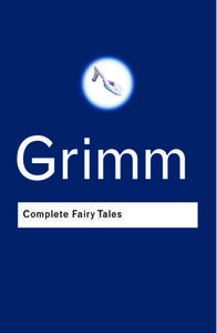 Complete Fairy Tales di Jacob Grimm, Wilhelm Grimm edito da Taylor & Francis Ltd