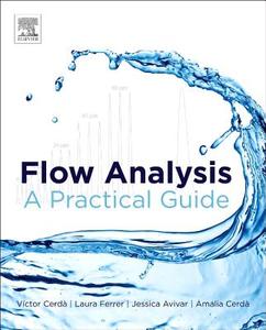 Flow Analysis di Victor Cerda, Laura Ferrer, Jessica Avivar, Amalia Cerda edito da Elsevier LTD, Oxford