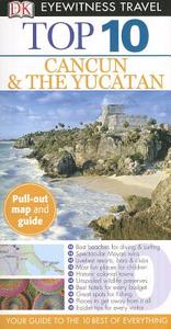 Top 10 Cancun and Yucatan di Nick Rider edito da DK Publishing (Dorling Kindersley)