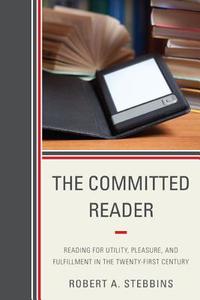 COMMITTED READER di Robert A. Stebbins edito da Rowman and Littlefield