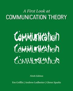 Loose Leaf for a First Look at Communication Theory with Connect Access Card di Em Griffin, Andrew M. Ledbetter, Glenn G. Sparks edito da MCGRAW HILL BOOK CO