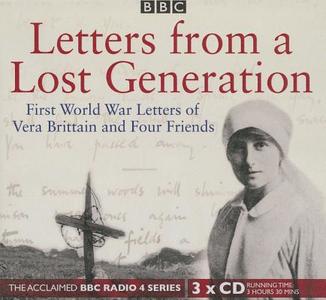 Letters from a Lost Generation: First World War Letters of Vera Brittain and Four Friends di Mark Bostridge edito da Blackstone Audiobooks