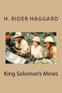 King Solomon's Mines di MR H. Rider Haggard edito da Createspace