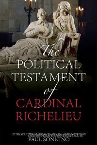 The Political Testament of Cardinal Richelieu edito da ROWMAN & LITTLEFIELD