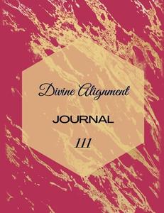 Divine Alignment: Personal Journal di Joy Nicole Smith edito da XULON PR
