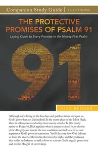 The Protective Promises of Psalm 91 Study Guide di Rick Renner edito da Harrison House