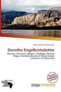 Dorothe Engelbretsdotter edito da Dign Press