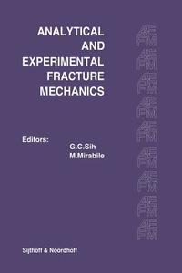 Proceedings of an international conference on Analytical and Experimental Fracture Mechanics edito da Springer Netherlands
