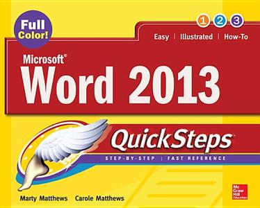 Microsoft (r) Word 2013 Quicksteps di Carole Matthews, Marty Matthews edito da Mcgraw-hill Education - Europe