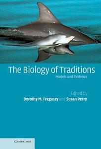 The Biology of Traditions edito da Cambridge University Press