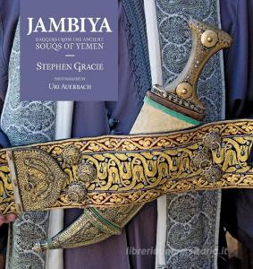Jambiya di Stephen Gracie edito da Stephen Gracie