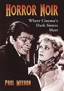 Meehan, P:  Horror Noir di Paul Meehan edito da McFarland