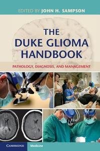 The Duke Glioma Handbook di John H. Sampson edito da Cambridge University Press