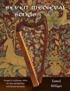 Seven Medieval Songs di Samuel Milligan edito da WINGS PR
