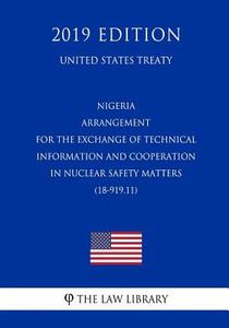 NIGERIA - ARRANGEMENT FOR THE di The Law Library edito da INDEPENDENTLY PUBLISHED