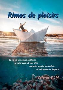 RIMES DE PLAISIRS di Valérie Dlm edito da Books on Demand