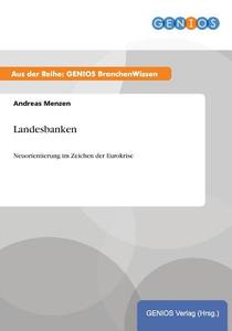 Landesbanken di Andreas Menzen edito da GBI-Genios Verlag