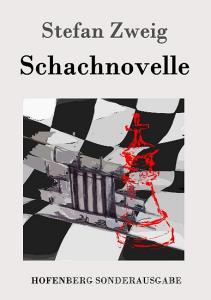 Schachnovelle di Stefan Zweig edito da Hofenberg