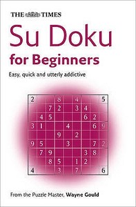 The "times" Su Doku For Beginners di Wayne Gould edito da Harpercollins Publishers