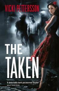 The Taken di Vicki Pettersson edito da HarperCollins Publishers