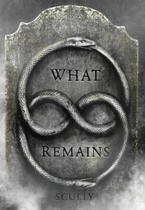 What Remains di B. E. Scully, Michael Bailey, S. T. Joshi edito da Firbolg Publishing