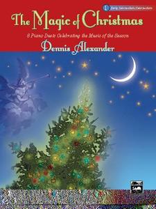 The Magic of Christmas, Bk 1 di Dennis Alexander edito da ALFRED PUBN