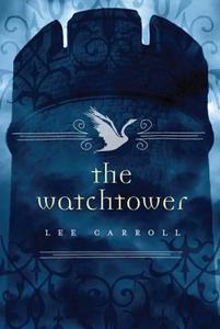 The Watchtower di Lee Carroll edito da St. Martins Press-3PL