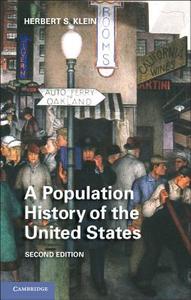 A Population History of the United States di Herbert S. Klein edito da Cambridge University Press
