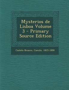 Mysterios de Lisboa Volume 3 edito da Nabu Press
