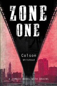 Zone One di Colson Whitehead edito da Vintage Publishing