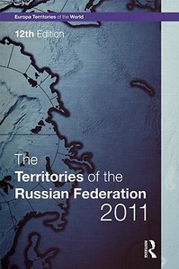 The Territories of the Russian Federation 2011 edito da ROUTLEDGE