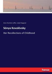 Sónya Kovalévsky di Anne Charlotte Leffler, Isabel Hapgood edito da hansebooks